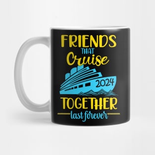 Friends Cruise 2024 Friends Cruise 2024 Mug